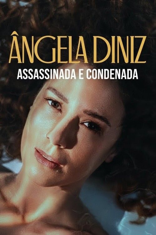 (18＋) Angela Diniz Murdered and Convicted (2025) - Season 01 (Complete Season / Full)