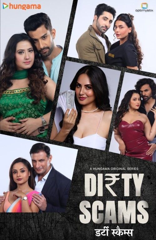 (18＋) Dirty Scams (2025) S01 Hindi Hungama Web Series HDRip