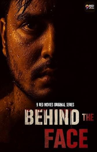 Behind The Face (2026) Season 1 Part 1 Hindi 9RedMovies Web Series download full movie