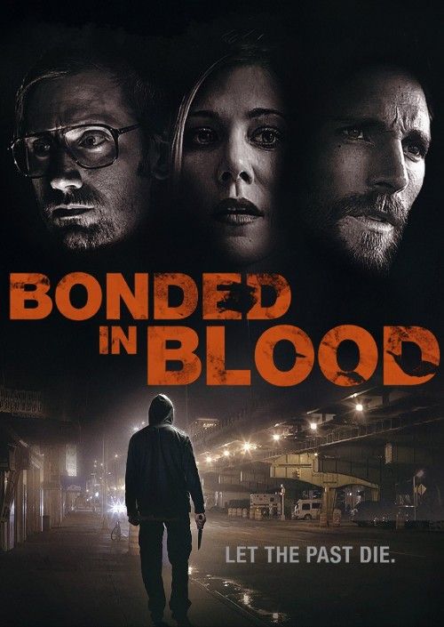 Bonded in Blood (2018) Hindi Dubbed Movie HDRip
