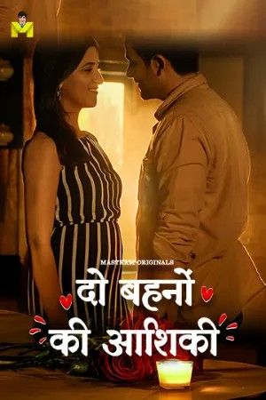 Do Behno Ki Aashiqui (2025) Hindi Mastram Short Film download full movie
