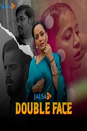 Double Face 2024  JalsaTV Short Film HDRip (Hindi Dubbed)