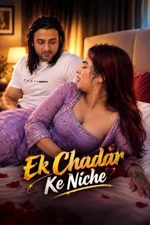 Ek Chadar Ke Niche (2026) Hindi NiksIndian Short Films HDRip download full movie