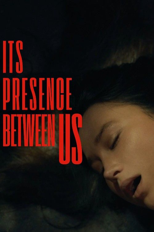 Its Presence Between Us (2026) English Movie