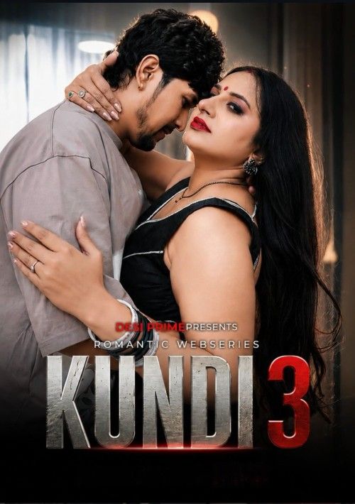 Kundi (2026) S01 (Episode 3) Hindi DesiPrime Web Series download full movie