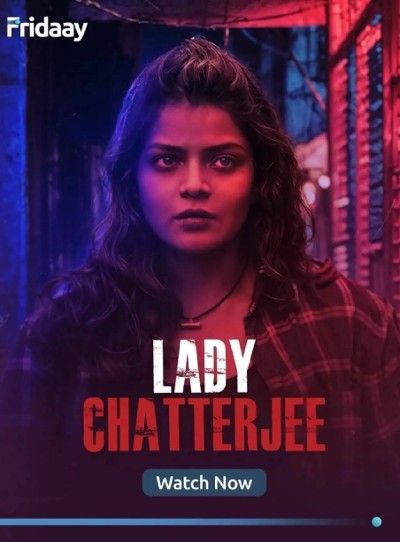 Lady Chatterjee (2024) S01 Bengali Fridaay Web Series HDRip