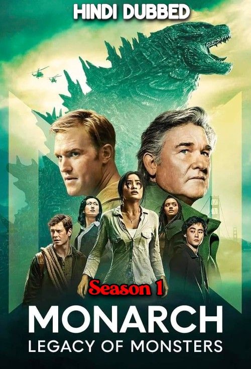 Monarch: Legacy of Monsters (2023) Season 1 Hindi Dubbed Complete Series HDRip