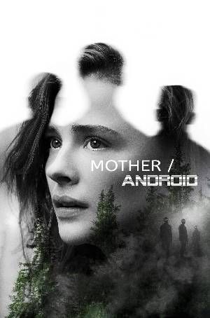 Mother Android (2021) Hindi Dubbed download full movie
