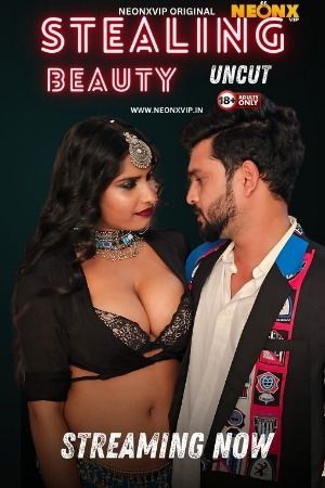Stealing Beauty 2024  NeonX Short Film HDRip (Hindi Dubbed)