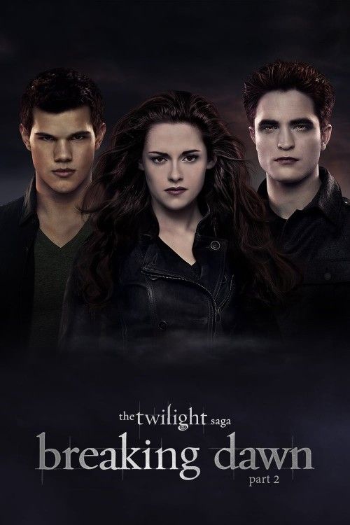 The Twilight Saga Breaking Dawn - Part 2 2012   Movie (Hindi Dubbed)