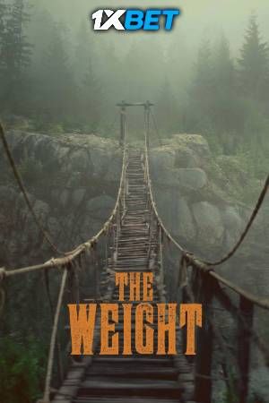 The Weight (2026) English Movie download full movie