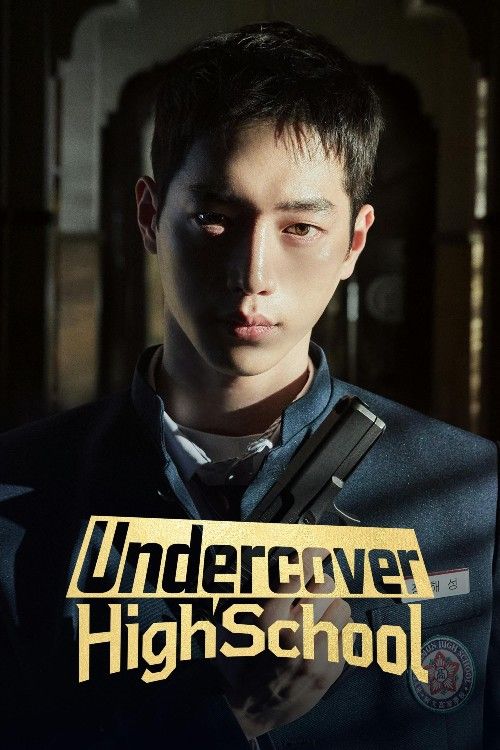 Undercover High School (2025) Season 1 (Episode 01-03) Hindi Dubbed Series HDRip