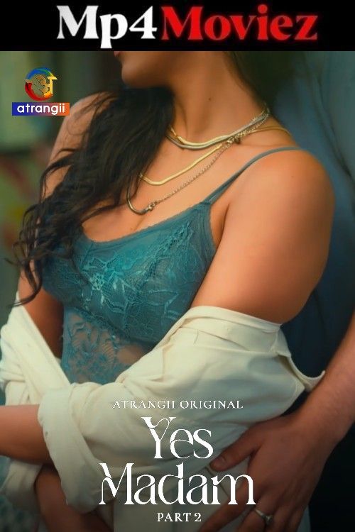 Yes Madam (2026) Season 1 Part 2 Hindi Atrangii Web Series download full movie