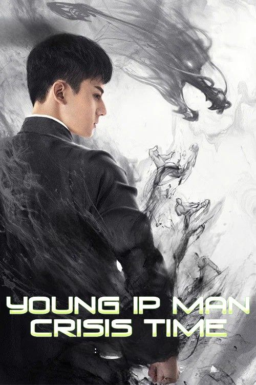 Young Ip Man Crisis Time (2020) Hindi Dubbed Movie download full movie